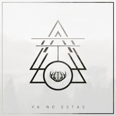 Ya no estas