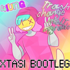 4lung - TRASH CHANGE MELT UPGRADE (XTASI BOOTLEG)