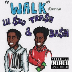 WALK (Ft. TRA$H AND BA$H) {hosted by twerkcentral}