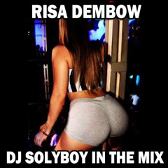 RISA DEMBOW (REMIX DJ SOLYBOY)