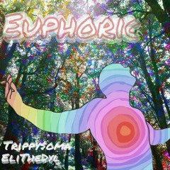 Euphoric ft. EliTheDyl