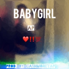 AP x Papiiiondabeat - BabyGirl [Prod. by CashmoneyAP]