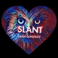 Dean Gonzalez - Slant (Original track)