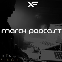 King Singh - March Podcast