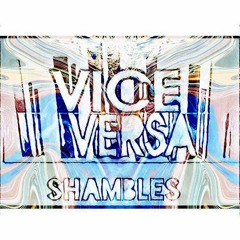 ESC001 VICE VERSA - SHAMBLES MIXTAPE