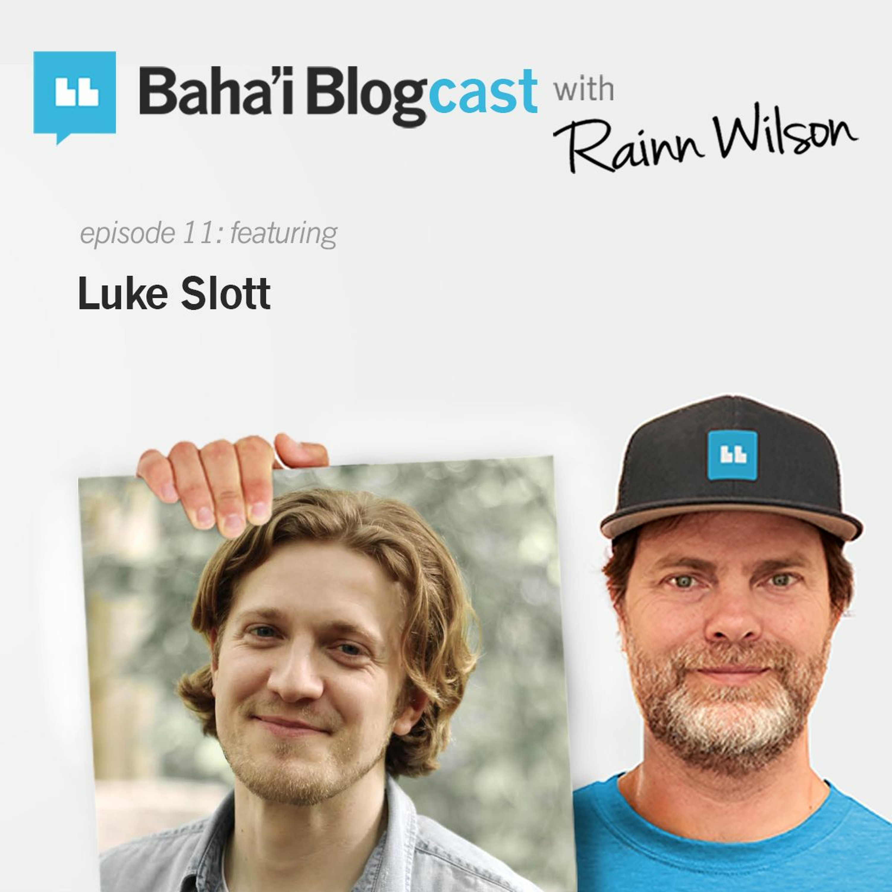 Baha\'i Blogcast with Rainn Wilson