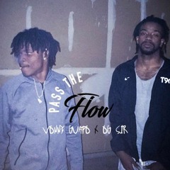 Vonny Guapo x OG Sir - Pass The Flow