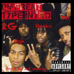2 Gang - Different Type Intro ( Produced By Jof Money )