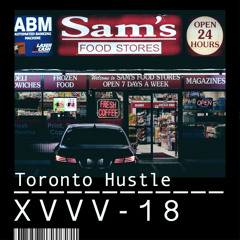 XVVV-18 Toronto hustle for P R X P V G V N V D Podcast