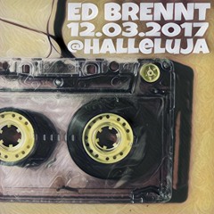ED BRENNT - 12.03.2017  Halleluja Warm Up !!!