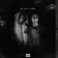 Kiweed Ft Denyerkin - Money Man