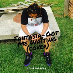 GOT ME WAITING By FANTASIA (cover)