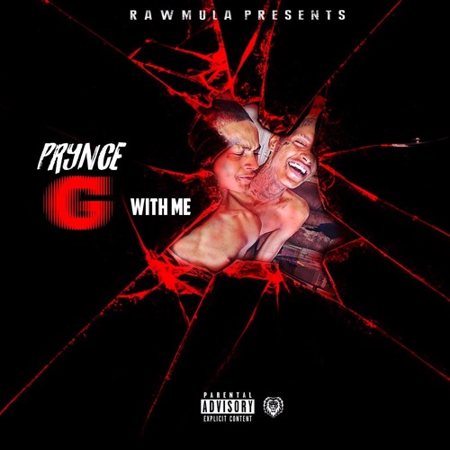 G With Me - PrynceMontanaa (Prod By Renzy808 ) RAWMULAOTW!!!