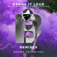 Will Sparks & Orkestrated - Crank It Loud (Dimatik Remix) (#7 Beatport Psy Trance)