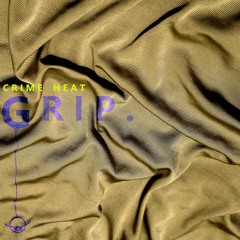 CRIME HEAT - Grip