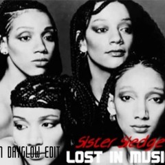 Sister Sledge - Lost In Music (Don Dayglow Edit)*RIP Joni Sledge*
