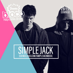 Simple Jack @ 5uinto Bloco 2017