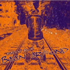 Been Around (Prod by (#Rocdabeat)