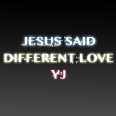 DIFFERENT LOVE- YJ