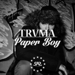 TRVMA - Paper Boy (AR Records Release)