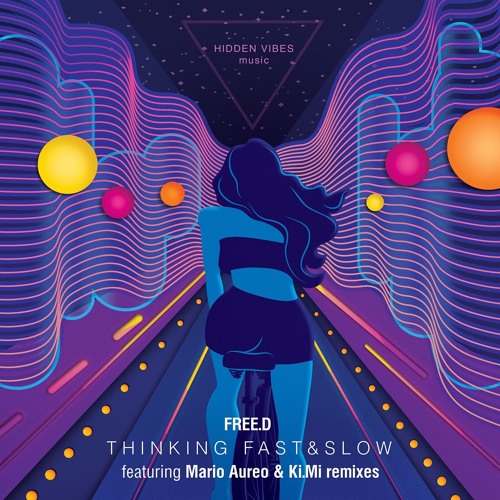FREE.D — Thinking Fast & Slow (Original Mix) | FREE DOWNLOAD
