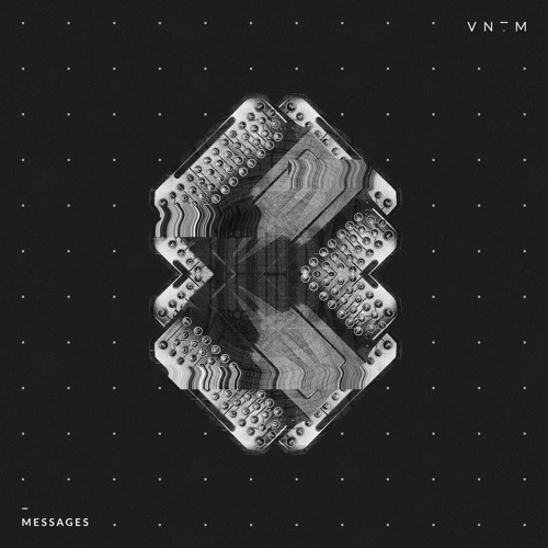 VNTM - Messages [OUT NOW]