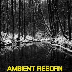 Ambient Reborn