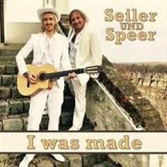 Seiler und Speer - I was made