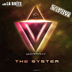 Looperfunk - The System (Original Mix)