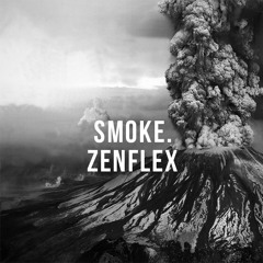 Smoke. Prod ( Zenflex )