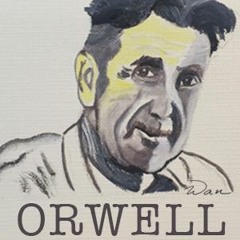 Orwell on Totalitarianism and Language (Part One)