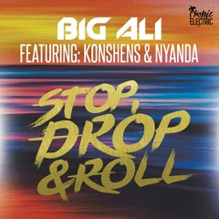 Big Ali ft Konshens & Nyanda - Stop, Drop & Roll [Dirty]