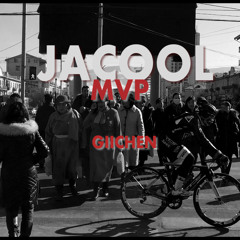 Jacool MVP - Гийчин (ft The Brothers )