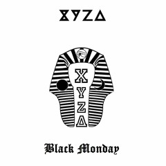 XYZA - Black Monday