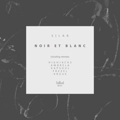 Silar - Noir Et Blanc (Arzuk Remix) [Bullfinch]