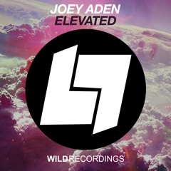 Joey Aden - Elevated (Original Mix) (Free Download)
