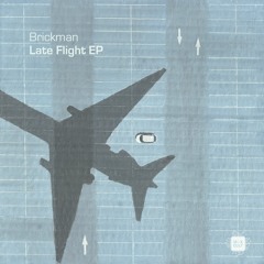 Brickman - Late Flight [MCD006] PREVIEW