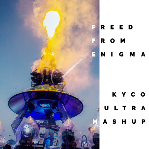 Lucas & Steve x Pep & Rash x Gala - Freed From Enigma (Kyco Ultra Mashup) 🎊