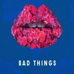 Machine Gun Kelly, Camila Cabello - Bad Things (X8 Remix)