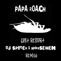 Last Resort (DJ Spider x Horsemen Remix)