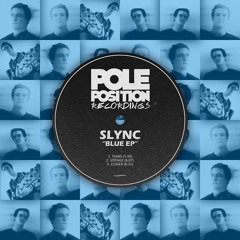 Slync - "Closer" - Pole Position Recordings