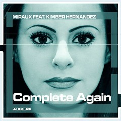 Complete Again-Miraux feat.Kimber Hernandez Original Mix