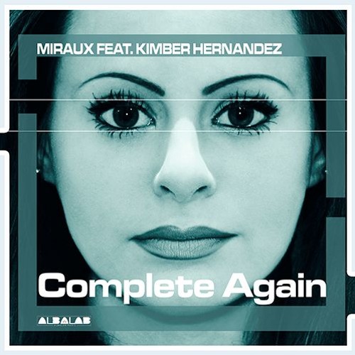 Complete Again-Miraux feat.Kimber Hernandez Original Mix