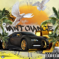 Want Change "Promo Track"