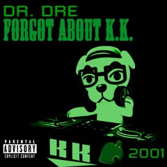 Forgot About K.K. (Instrumental Mix)