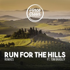 Vince Green ft. Tom Bradley - Run For The Hills (Domastic Remix)