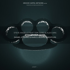 Steve Angello Feat Tom Taped & Alex Aris - Stockholm Skies (Daniel Etienne & Marco Budriesi Bootleg)