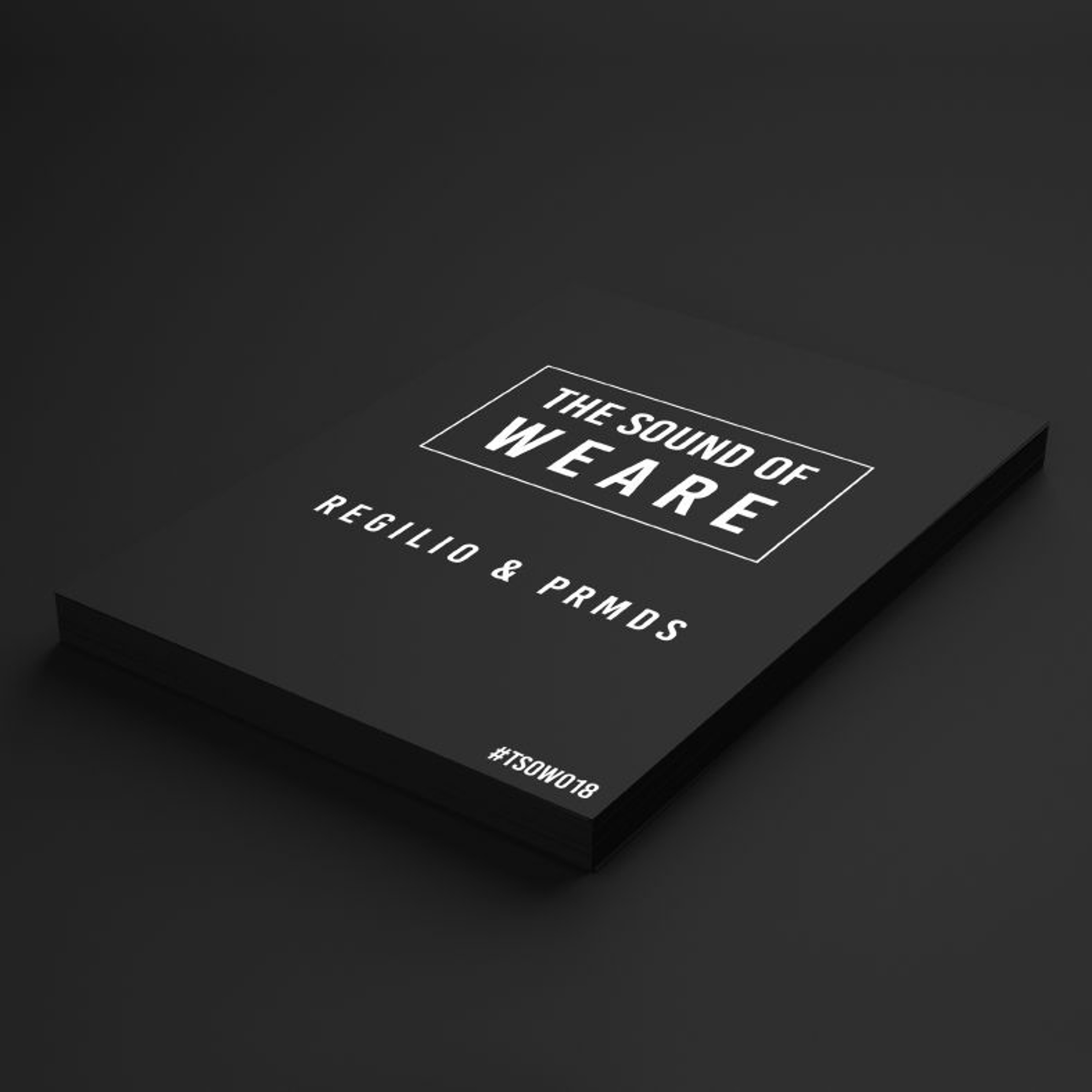 The Sound Of WEARE - 018 - Regilio & PRMDS The Sound Of WEARE - 018 - Regilio & PRMDS
