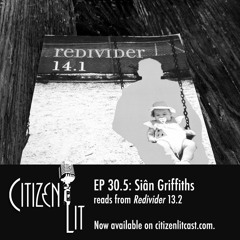 Episode 30.5: Siân Griffiths reads from Redivider 13.2