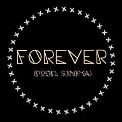 Forever (prod. Sinima)